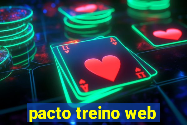 pacto treino web